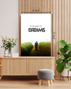 "Die with Memories, Not Dreams" Motivational Quote – High Quality Wall Art