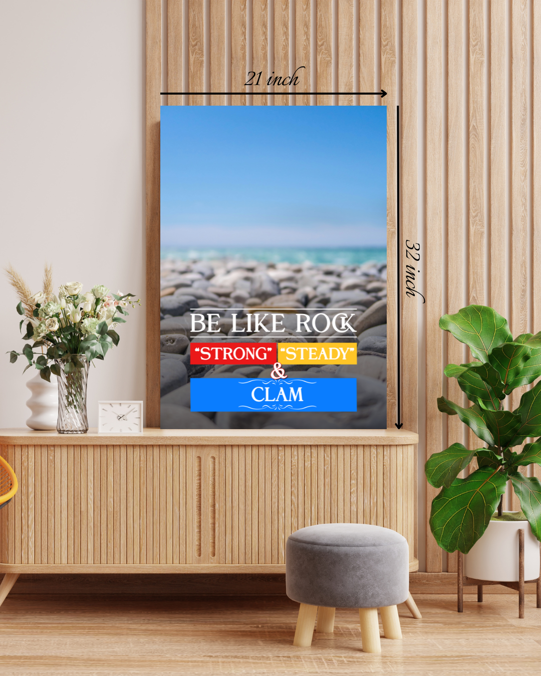 Be Like A Rock - strong, steady, & calm Motivational Quote – High Quality Wall Art