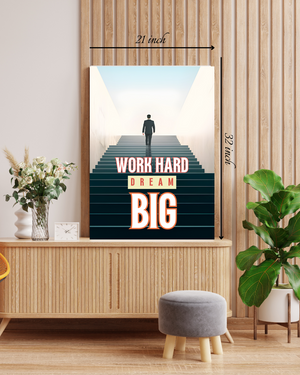 Work Hard Dream Big Motivational Quote – High Quality Wall Art