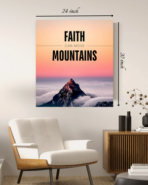 "Faith Can Move Mountains" Motivational Quote Canvas Print – High Quality Wall Art