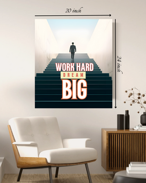 Work Hard Dream Big Motivational Quote – High Quality Wall Art
