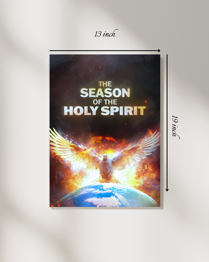 The Season of the Holy Spirit Motivational Quote – High Quality Wall Art