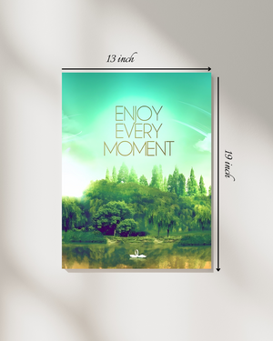 "Enjoy Every Moment" Canvas Print Motivational Quote – High Quality Wall Art